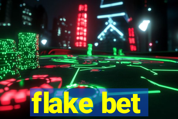 flake bet