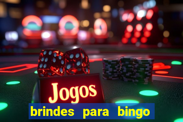 brindes para bingo de empresa