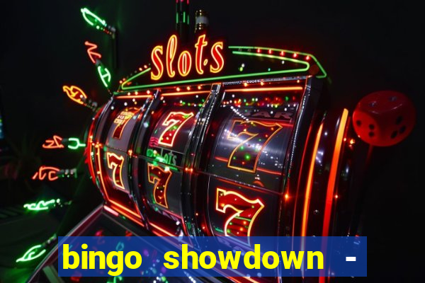 bingo showdown - bingo ao vivo