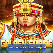 bed factory direct liverpool