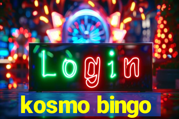 kosmo bingo