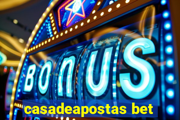 casadeapostas bet