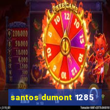 santos dumont 1285