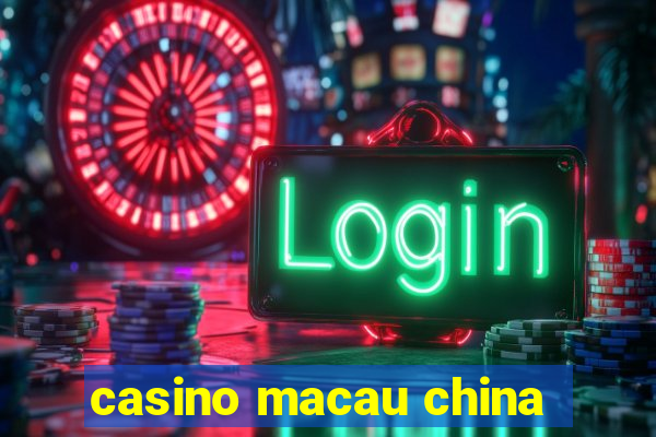 casino macau china