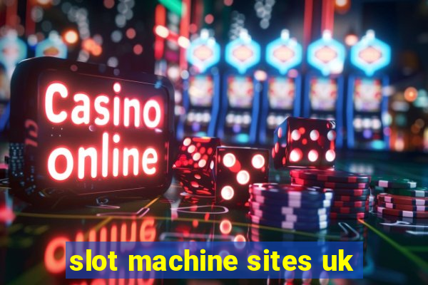 slot machine sites uk