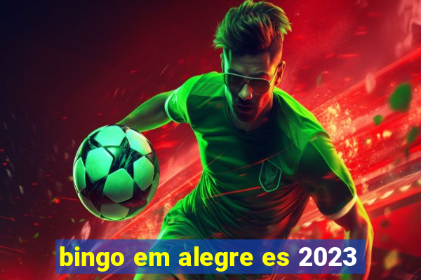 bingo em alegre es 2023