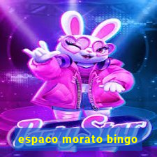 espaco morato bingo