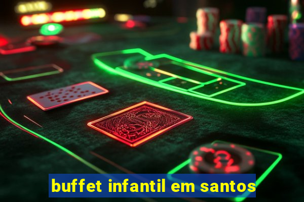 buffet infantil em santos