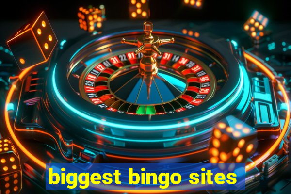 biggest bingo sites