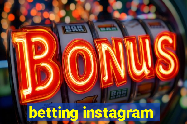 betting instagram