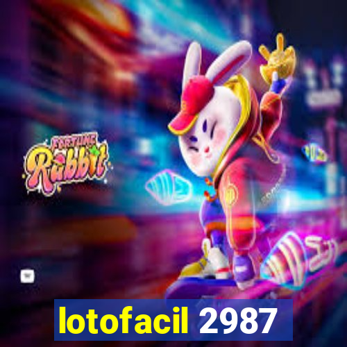 lotofacil 2987