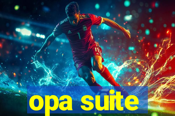 opa suite