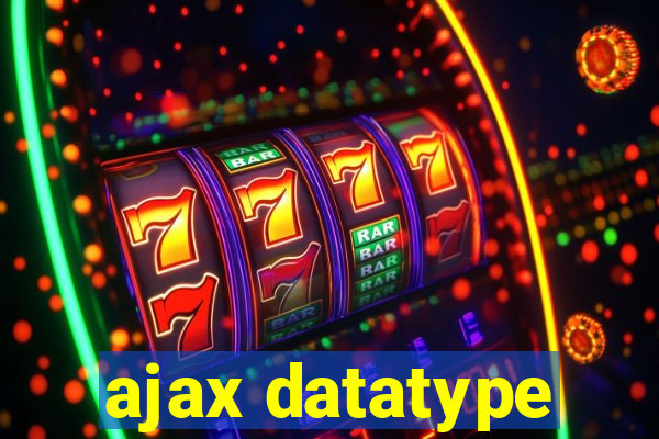 ajax datatype