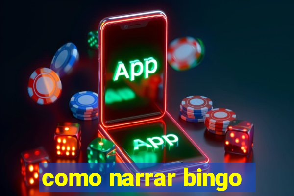 como narrar bingo