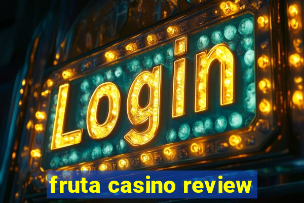 fruta casino review