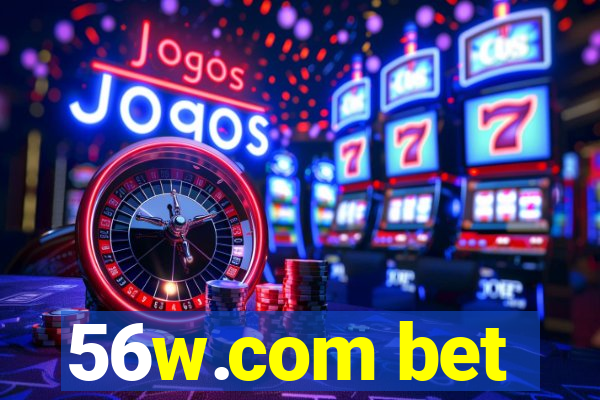 56w.com bet