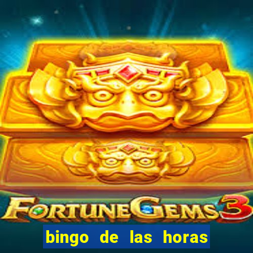 bingo de las horas para imprimir