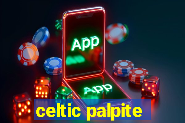 celtic palpite