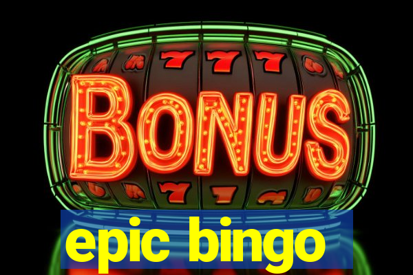 epic bingo