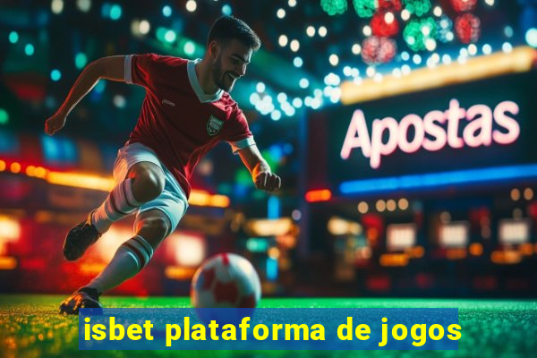 isbet plataforma de jogos