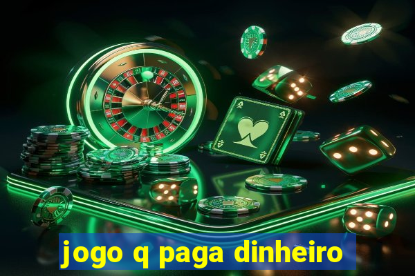 jogo q paga dinheiro