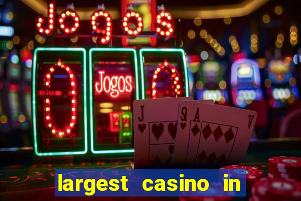 largest casino in united states