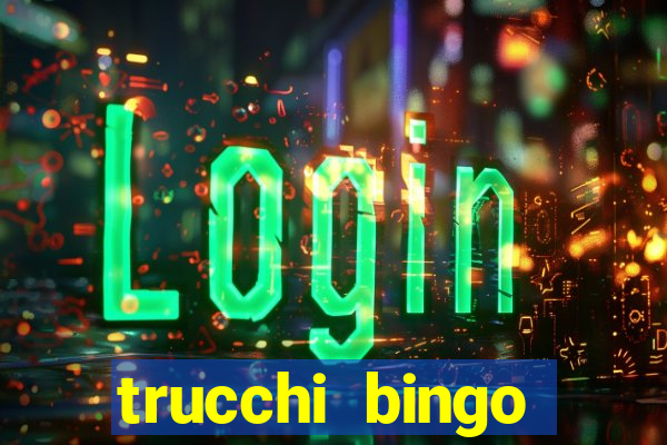 trucchi bingo william hill