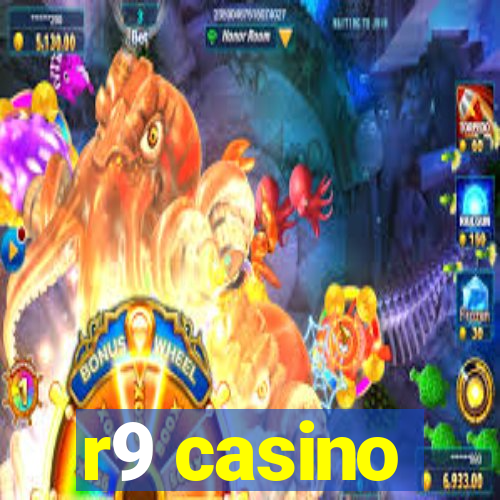 r9 casino