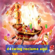 d4swing reclame aqui