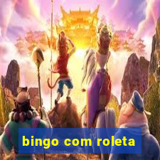 bingo com roleta