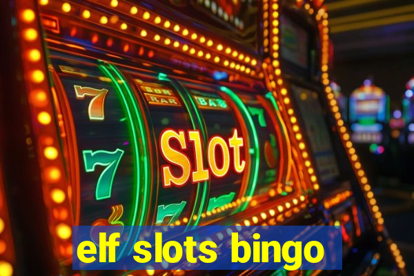 elf slots bingo