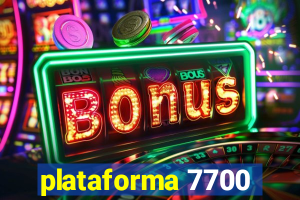 plataforma 7700