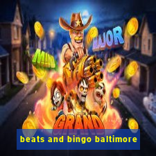 beats and bingo baltimore