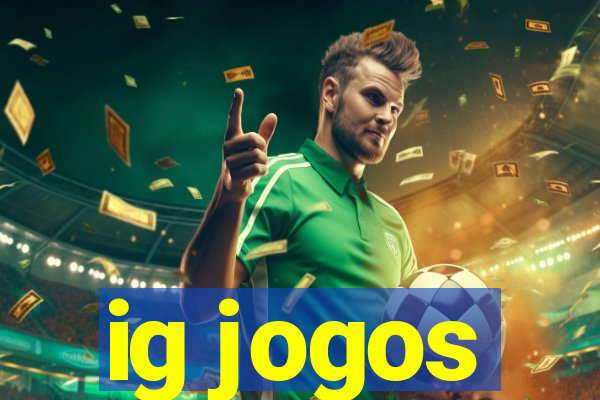 ig jogos