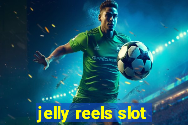 jelly reels slot