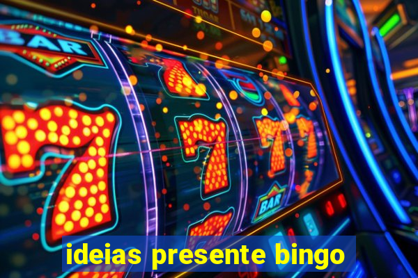 ideias presente bingo