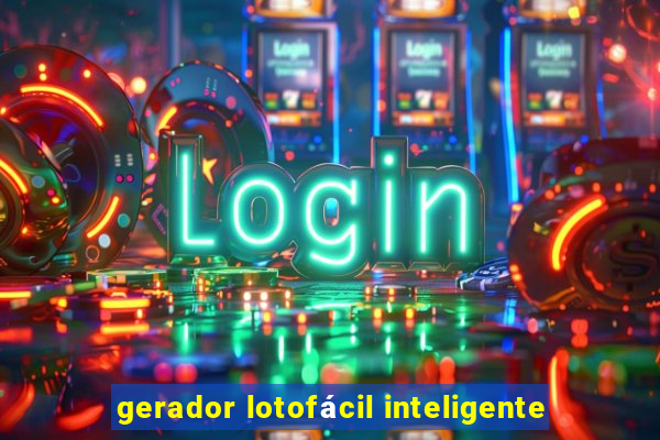 gerador lotofácil inteligente