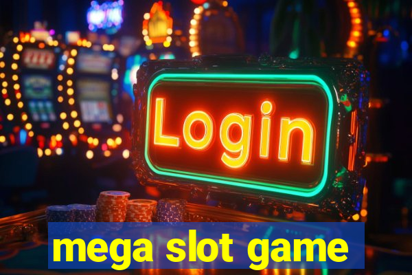 mega slot game