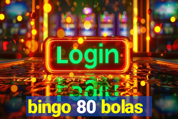 bingo 80 bolas