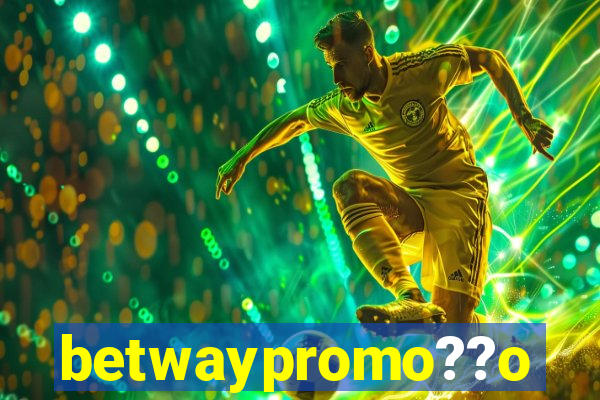 betwaypromo??o