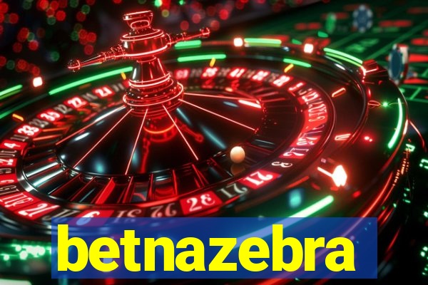 betnazebra