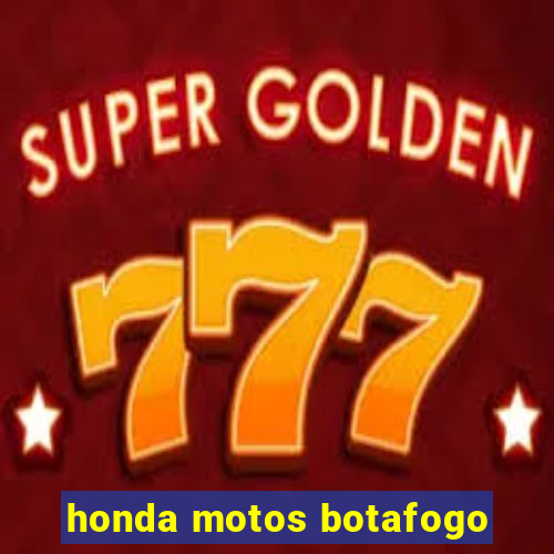 honda motos botafogo