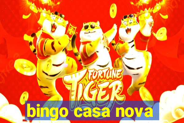 bingo casa nova