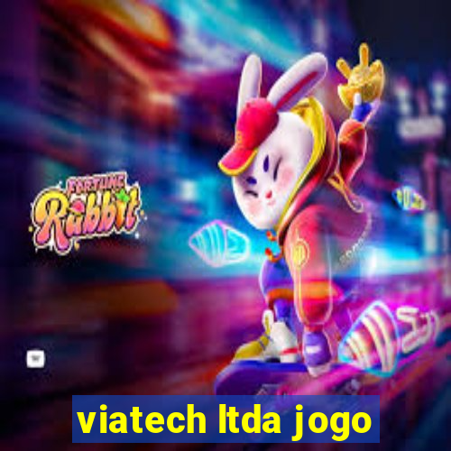 viatech ltda jogo