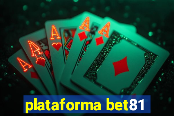 plataforma bet81