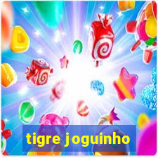 tigre joguinho