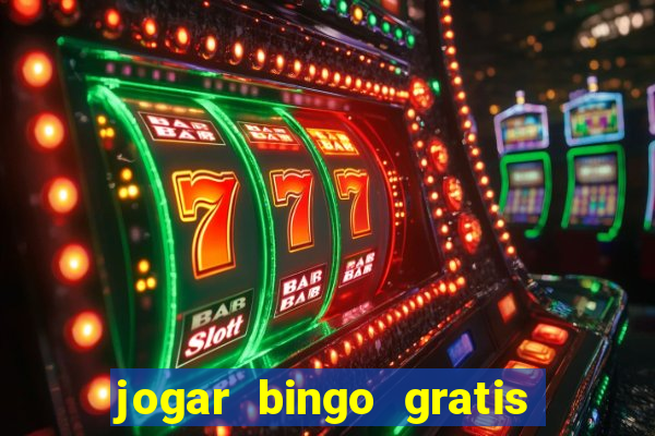 jogar bingo gratis no lotoplay