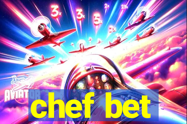 chef bet