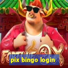 pix bingo login