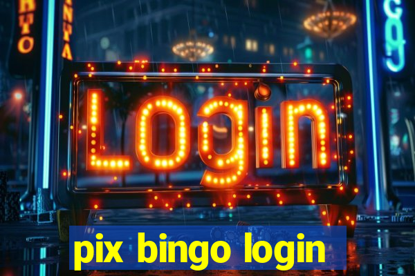 pix bingo login